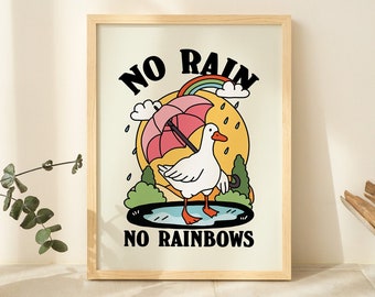 Retro Goose Wall Print, Colorful Cottagecore Illustration, Duck Poster, Positive Quote, No Rain no rainbow Wall Decor, Pink Dorm UNFRAMED