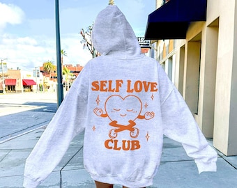 Self Love Woman Hoody, Trendy sweatshirt, VSCO hoodie, Aesthetic Clothing, Hoodies saying on back, Mental health Pinterest Graphic Hoodie