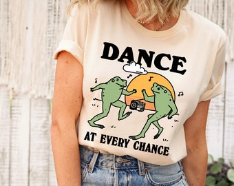 Cute Frog Dance Tshirt, Postive Quote Tee, Trendy Froggy T-shirt, Retro Cottagecore Tee, Oversized Womens Crewneck Shirt, Frog Lover Shirt