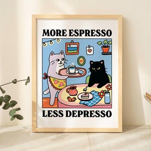 More Espresso Less Depresso Schwarze Katze Wandbild, Kaffee Katze Poster, Küchenkunst, Handgemachtes Katze Kaffee Poster, Kaffeebar, Unikat, UNGERAHMT