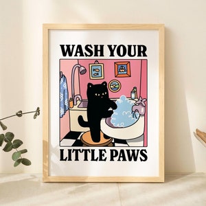 Waschen Sie Ihre Pfoten Katzen Poster, Niedliches Badezimmer Poster, Waschraum Kinder Poster, Kawaii Prints Decor, UNGERAHMT