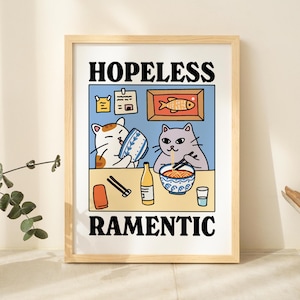 Impresión de gato irremediablemente ramentic, lindo cartel de cena amante del ramen, carteles de comedor de bistró, decoración de impresiones de cocina Kawaii, arte único de gatos, SIN MARCO