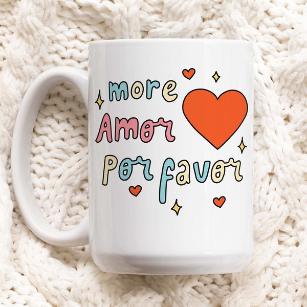 More Amor Por Favor Mug, Cute Love Doodle Mug, Colorful Cup, Gay Pride, Valentine Mug, Pride Mug, LGBT Gift, LGBTQ Equality Coffee Mug