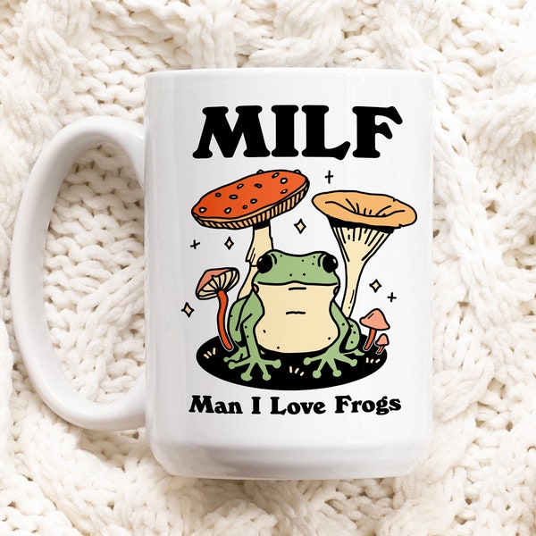 Frog Coffee Mug, Man I love Frogs MILF Ceramic Cup, Frog Lover Gift, Girlfriend Wife Gift Idea, Cottagecore Mushroom Mug, Funny Novelty Gift