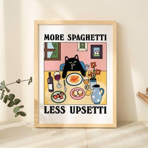 Mais espaguete, menos arrependimento, impressão de gato preto, pôster de restaurante retrô, pôsteres de macarrão para jantar em bistrô, decoração de impressões de cozinha italiana exclusiva, SEM MOLDURA