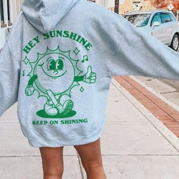 Trendy Sunshine Hoody, Retro sweatshirt, Cozy VSCO hoodie, Aesthetic Clothing, Hoodies saying on back, Y2K Pinterest Green Hoodie