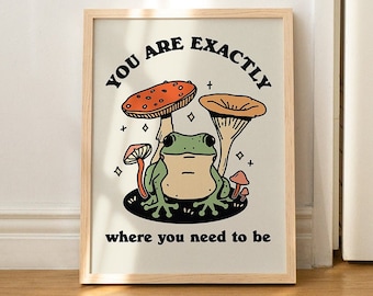 Retro Frog Poster Print, Positive Quote, Vintage Frog Mushroom Illustration, Cute Froggy Wall Art, A3 A4 A2 Prints, Cottagecore, UNFRAMED