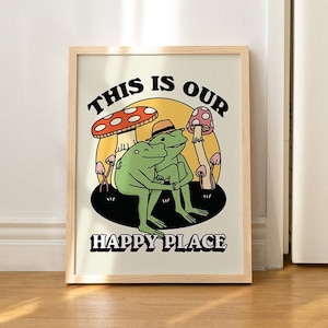 Retro Frog Wall Decor, Romantic Mushroom Print, Happy Place Quote, Cozy Home Prints, 70s Poster Gift, House warming, Orange Green UNFRAMED