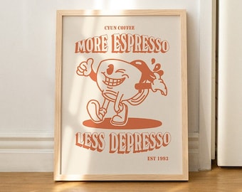 FRAMED Coffee Print, More Espresso Less Depresso, Retro Kitchen and Dining Prints, Cute Cafe Wall Art, Coffee Gift, Wooden or Metal Frame