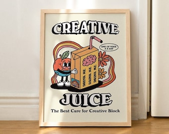 Creative Juice Wall Print, Cute Quote Digital Download Print, Trendy Retro Wall Decor, Creative Large Printable Art, Downloadable Prints