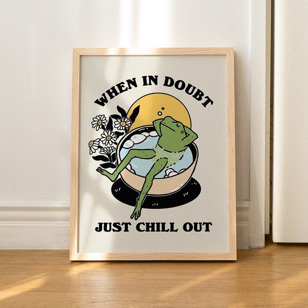 Retro Frog Wall Print, Chill Quote, Vintage Frog, Retro Flowers Illustration, Selfcare Print, Positivity Poster, Bathroom Prints, UNFRAMED