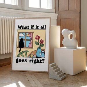 Colorful Cat Print, What if it all goes right Quote Poster, Chat Noir Print, Retro Cat Poster, Bistro Coffee Posters, Eclectic Art, UNFRAMED image 3