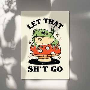 Poster retrò della rana, citazione divertente, stampa del bagno maleducato, illustrazione del fungo rana, arte del poster della toilette, stampa Let That Go, Cottagecore, SENZA CORNICE immagine 6