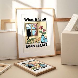 Colorful Cat Print, What if it all goes right Quote Poster, Chat Noir Print, Retro Cat Poster, Bistro Coffee Posters, Eclectic Art, UNFRAMED image 2