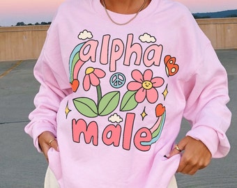 Ironic Alpha Male Sweatshirt, Funny Unisex Sweater, Sarcastic Rainbow Sweatshirt, Novelty Jumper, Funny Graphic, Offensive Weird Sweatshirt