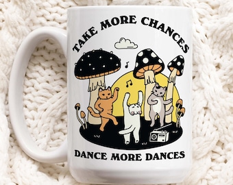 Dancing Cats Coffee Mug, Positive Quote Ceramic Cup, Cat Lover Gift, Friend Colleage Gift Idea, Cottagecore Kitty Mug, Cute Novelty Gift