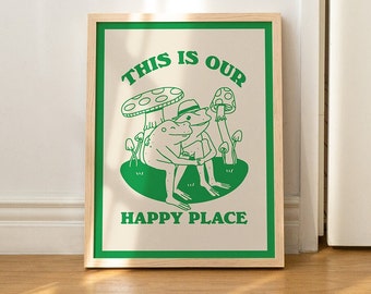 Retro Frog Wall Decor, Cottagecore Mushroom Print, Happy Place Quote, Cozy Home Prints, 70s Poster, House warming, Orange Green UNFRAMED