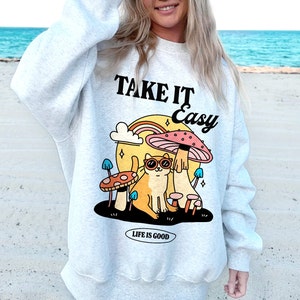 Retro Quote Cat Sweatshirt, Positive Preppy Sweatshirt, Take it Easy Cat Lover Sweatshirt, Cottagecore Sweater, Oversize Trendy Crewneck