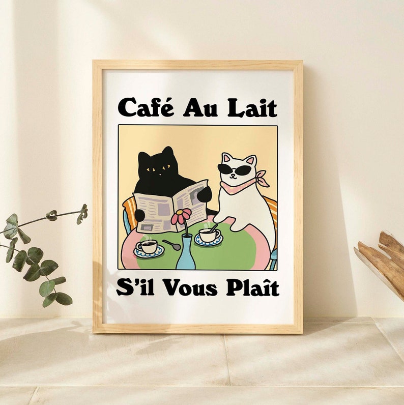 French Cafe Au lait Cat Print, Retro Drink Poster, Bistro Coffee Posters, Un Cafe Sil Vous Plait, Kitchen Decor, Unique Posters, UNFRAMED image 1