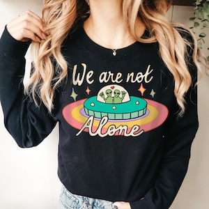 Cute UFO Sweatshirt, Retro Alien Jumper, Harajuku Groovy Space Sweater, Positive Quote Crewneck, Trendy Planets Sweatshirt, College Sweater