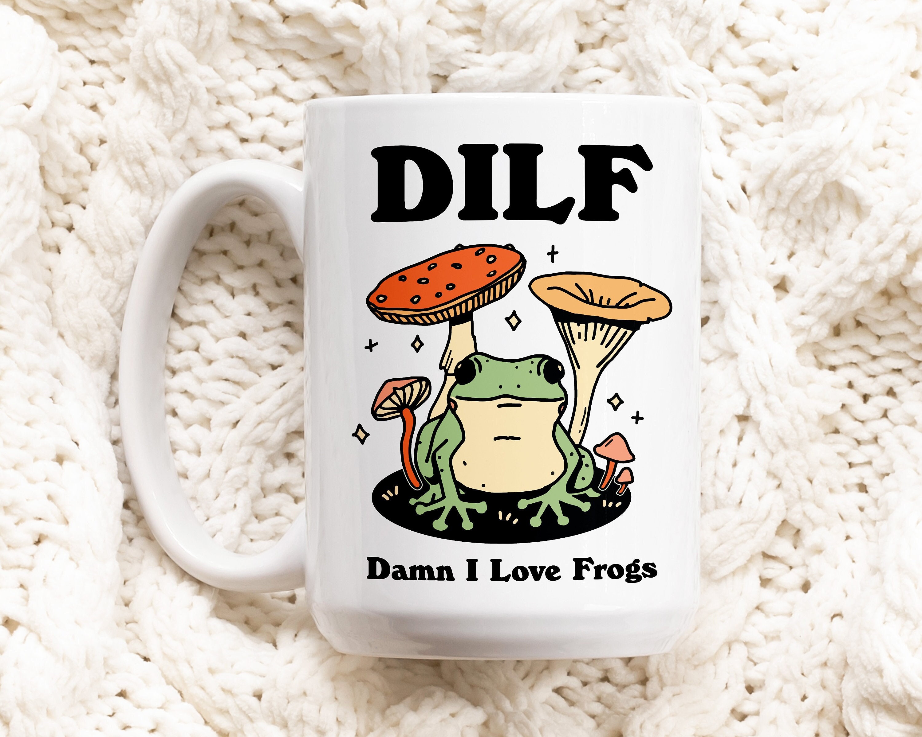 Frog Coffee Mug Damn I Love Frogs DILF Ceramic Cup Frog Etsy