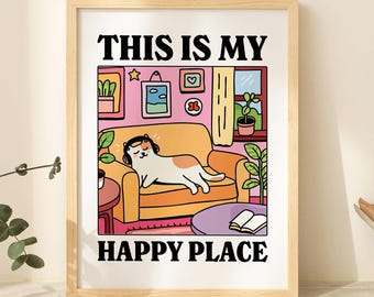 May include: A framed print with the text "THIS IS MY HAPPY PLACE." The illustration depicts a cat wearing headphones, lounging on an orange couch. The background includes a window, artwork, and plants, all in a cozy, cartoon style.
