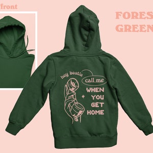 Retro Hotline Sweatshirt, Vintage Graphic Hoody, 80s Style Clothing, Words on Back, VSCO Tumblr Girl Aesthetic, Call me when you get home Forest Green