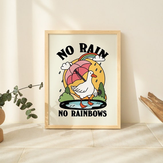Retro Goose Wall Print, Colorful Cottagecore Illustration, Duck Poster, Positive Quote, No Rain no rainbow Wall Decor, Pink Dorm UNFRAMED