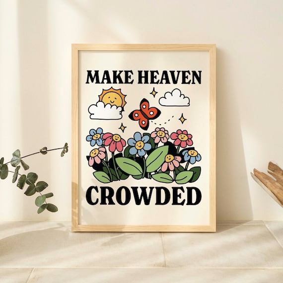 Make Heaven Crowded Christian Bible Verse Quotes Faith T-Shirt Gifts Make Heaven Crowded Christian Bible Verse Quotes Faith T-Shirt Gifts