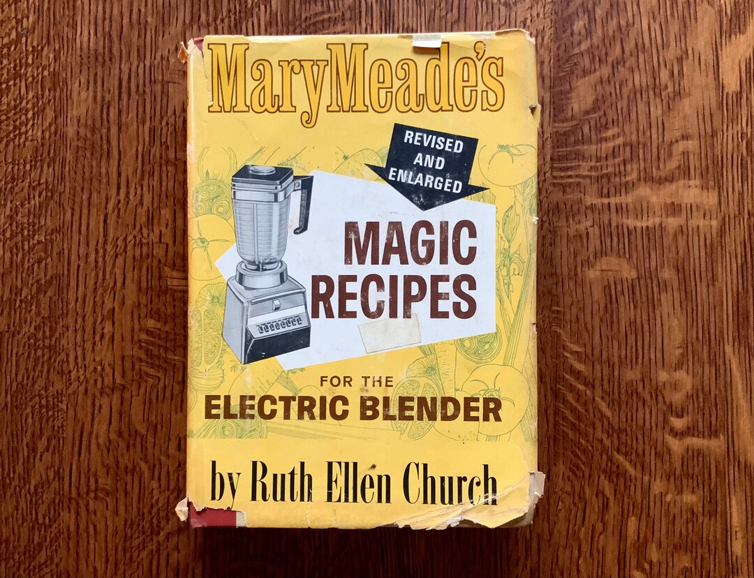 Mary Meades Magic Recipes for the Electric Blender by Ruth Etsy