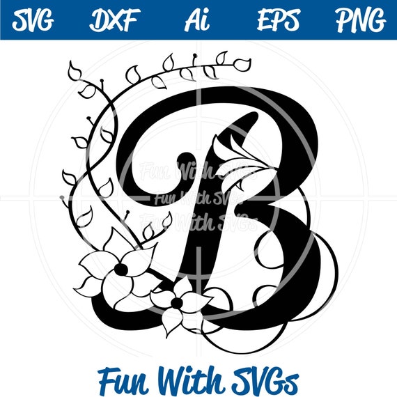 Download Letter B Monogram Alphabet Monograms Monogram Svg Svg Etsy