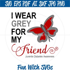 Cricut Silhouette I Wear Grey for the bravest child I know Juvenile Diabetes Awareness SVG Find a Cure type 1 diabetes SVG Files