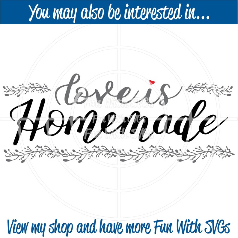 Free Free 240 Homemade With Love Svg SVG PNG EPS DXF File