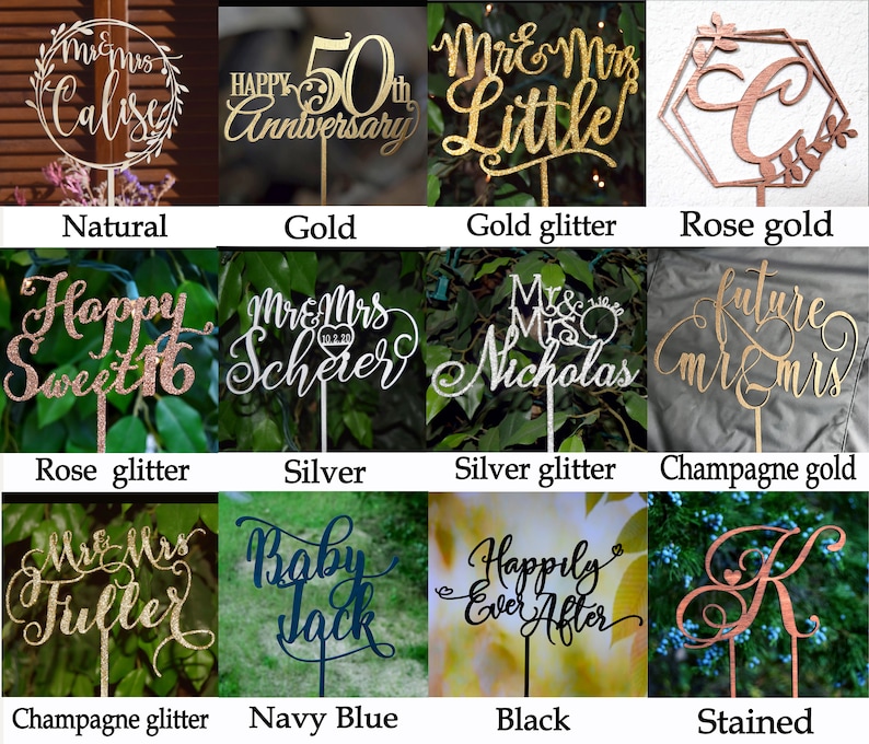 May include: A collection of 10 cake toppers in various colors and styles, including natural wood, gold, silver, rose gold, champagne gold, and black. The toppers feature different designs, such as "Mr. & Mrs. Calise", "Happy 50th Anniversary", "Mr. & Mrs. Little", "Happy Sweet 16", "Mr. & Mrs. Scherer", "Mr. & Mrs. Nicholas", "Future Mr. & Mrs.", "Mr. & Mrs. Fuller", "Baby Jack", and "Happily Ever After".
