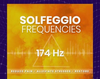 Solfeggio Healing Frequency 174 Hz - MP3 Download