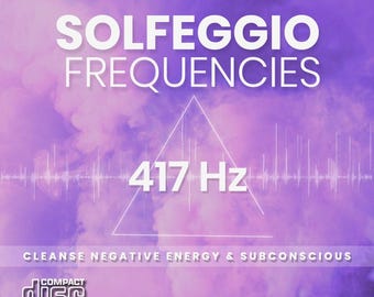 Solfeggio Healing Frequencies - 417 Hz Meditation CD - Mind and Body in Harmony