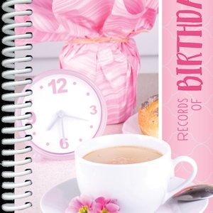 May include: A pink and white spiral bound book with the title "Records of Birthdays". The cover features a pink flower bouquet, a pink alarm clock, a cup of coffee, and a donut.