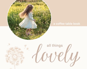 All Things Lovely - A Coffee Table Book