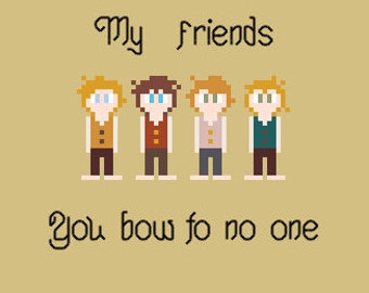 You Bow To No One Cross Stitch, My Friends PATTERN ONLY