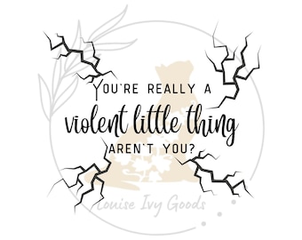 You're Really a Violent Little Thing Aren't You Embroidery Template, Book Embroidery Pattern, Fantasy Embroidery, Romantasy SVG