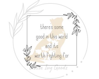 There's Some Good In This World Embroidery Template: Mr. Frodo SVG, PNG (Digital Download)