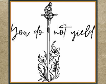 You Do Not Yield Cross Stitch Pattern (Pattern Keeper Friendly)