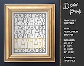 Work Hard, Play Hard - Black, White Yellow Instant Digital Download Poster - JPEG and PDF Files - Typography - Inspirational Quote