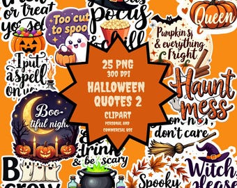 Halloween Quote Clipart Set 2 Digital Download 25 PNG Files 300 DPI Spooky Sayings Graphics DIY T Shirt Stickers Wall Art Party Decor