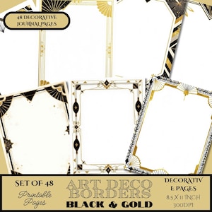 May include: A collection of Art Deco border designs in black and gold. The image includes 48 printable pages with decorative borders. The text on the image reads "Art Deco Borders Black & Gold" and "8.5 x 11 inch 300 DPI".