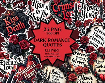 Creepy romantic Quote Graphics, Clip Art Set Spooky Dark Romance Clipart Bundle | Gothic Love & Roses Stickers PNG