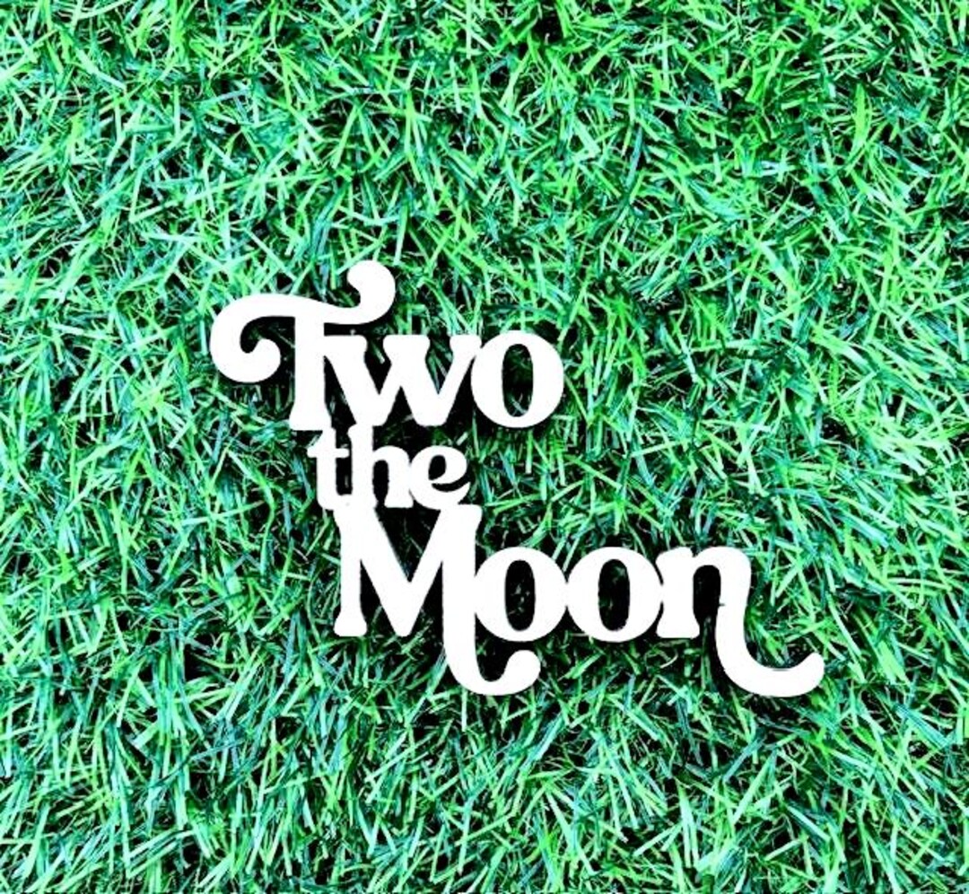 Two the Moon Sign , Two the Moon Party Backdrop Sign, Two Year Old Girl ...