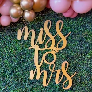 Soon to be Mrs Miss to Mrs  Wooden Cutout, Bridal Shower Backdrop Sign, Bachelorette Party Decor, Bride to be Sign, Wedding Decor