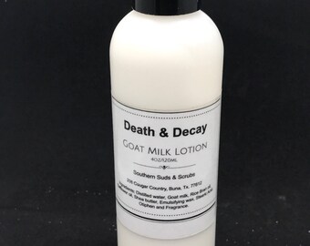 Death & Decay (type) Goat Milk Lotion