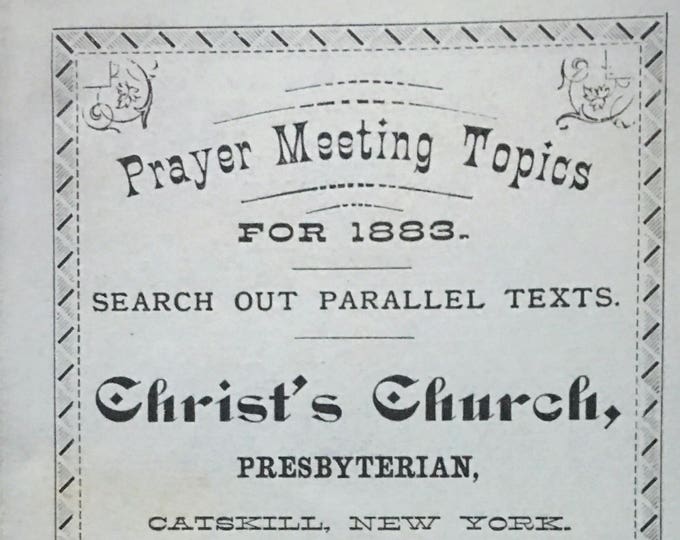 Vintage 1883 Prayer Meeting Topic Card for Christ's Church Presbyterian - Catskill NY - Rev Geo. A. Howard Pastor - Excellent Condition